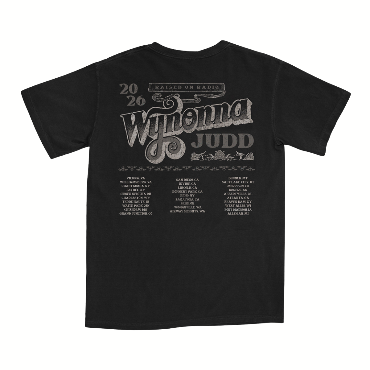 Classic fitting unisex tee in black featuring Wynonna Judd's Raised On Radio 2026 tour dates on the back.