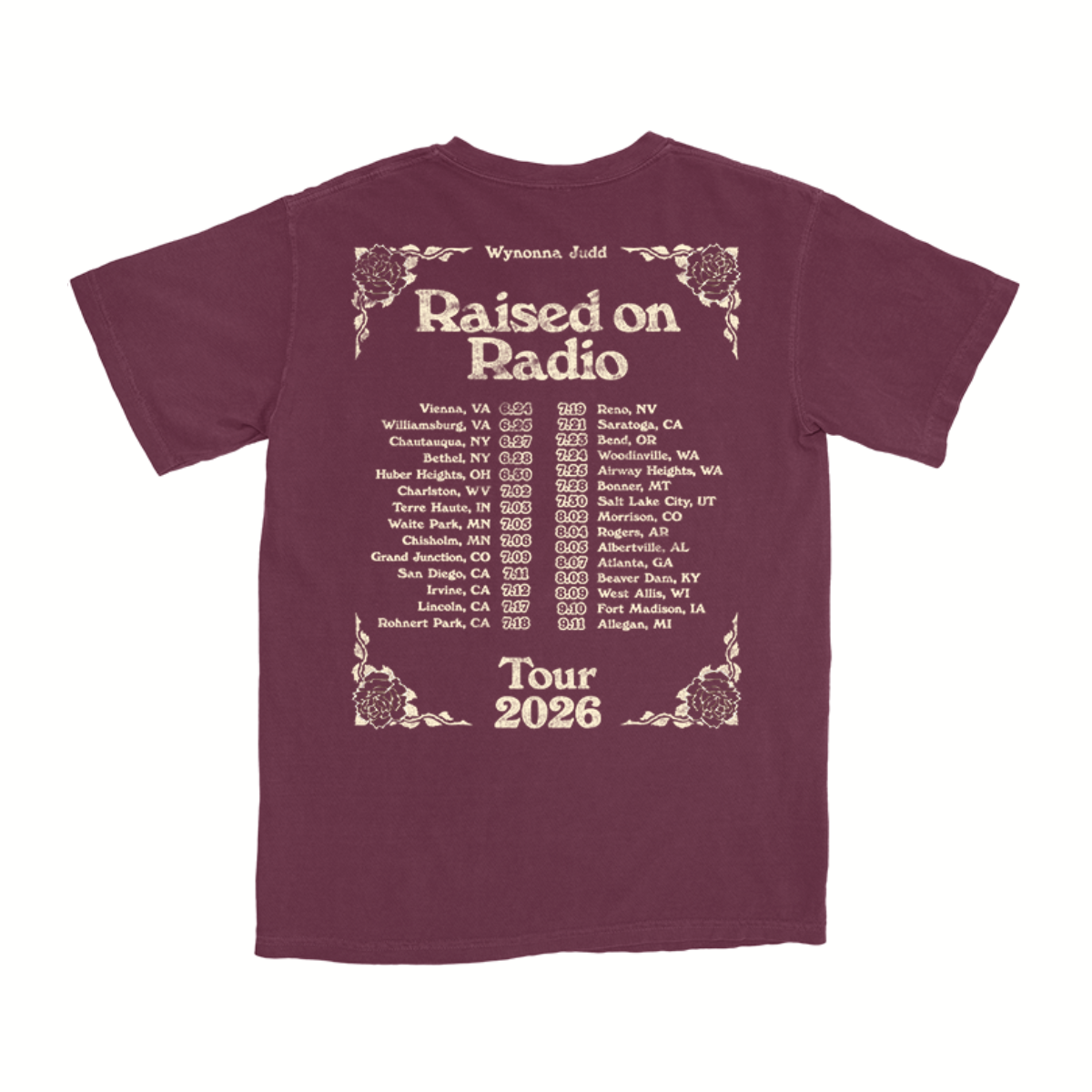 Classic fitting unisex tee in maroon featuring a Wynonna photo design with Raised On Radio 2026 tour dates printed on the back in an off-white color.